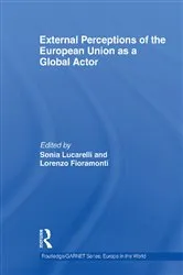 Book cover of External Perceptions of the European Union as a Global Actor by Sonia Lucarelli