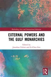 Book cover of External Powers and the Gulf Monarchies by Jonathan Fulton