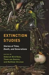 Book cover of Extinction Studies by Deborah Bird Rose