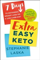 Book cover of Extra Easy Keto by Stephanie Laska