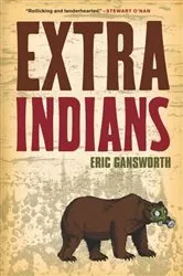 Book cover of Extra Indians by Eric Gansworth