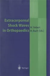 Book cover of Extracorporeal Shock Waves in Orthopaedics by W. Siebert
