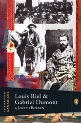 Book cover of Extraordinary Canadians: Louis Riel and Gabriel Dumont by Joseph Boyden