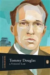 Book cover of Extraordinary Canadians: Tommy Douglas by Vincent Lam