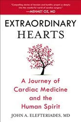 Book cover of Extraordinary Hearts by Elefteriades, MD, John A.