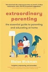 Book cover of Extraordinary Parenting by Eloise Rickman