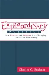 Book cover of Extraordinary Politics by Charles Euchner