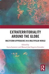 Book cover of Extraterritoriality Around the Globe by Lucia Leontiev