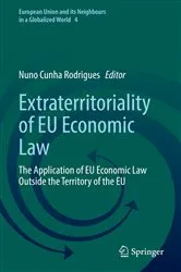 Book cover of Extraterritoriality of EU Economic Law by Nuno Cunha Rodrigues