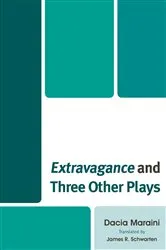 Book cover of Extravagance and Three Other Plays by Dacia Maraini