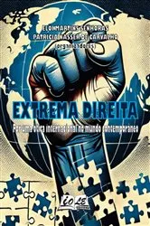 Book cover of Extrema Direita: Por Uma Ótica Internacional No Mundo Contemporâneo by Elói Martins Senhoras; Patrícia Nasser Carvalho De (orgs)