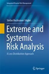 Book cover of Extreme and Systemic Risk Analysis by Stefan Hochrainer-Stigler
