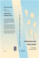 Book cover of Extreme Conflict and Tropical Forests by Wil De Jong