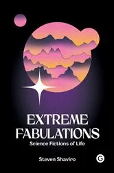 Book cover of Extreme Fabulations by Steven Shaviro
