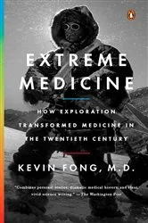 Book cover of Extreme Medicine by Kevin Fong