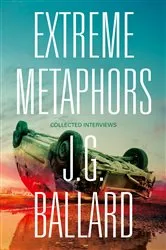 Book cover of Extreme Metaphors by J. G. Ballard