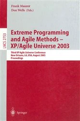 Book cover of Extreme Programming and Agile Methods - XP/Agile Universe 2003 by Frank Maurer