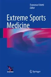 Book cover of Extreme Sports Medicine by Francesco Feletti
