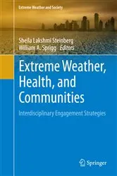 Book cover of Extreme Weather, Health, and Communities by Sheila Lakshmi Steinberg