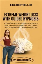 Book cover of Extreme Weight Loss with Guided Hypnosis by Unknown