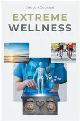 Book cover of Extreme Wellness by Unknown