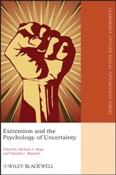 Book cover of Extremism and the Psychology of Uncertainty by Michael A. Hogg