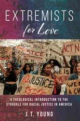 Book cover of Extremists for Love by J. T. Young