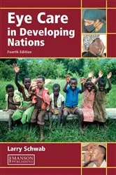Book cover of Eye Care in Developing Nations (4th ed.) by Larry Schwab
