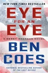 Book cover of Eye for an Eye by Ben Coes