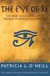 Book cover of Eye of Re by Patricia L. O'Neill