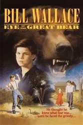 Book cover of Eye of the Great Bear by Bill Wallace
