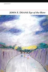Book cover of Eye of the Hare by John F. Deane