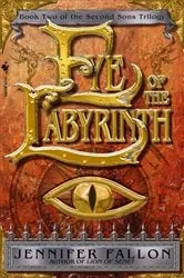 Book cover of Eye of the Labyrinth by Jennifer Fallon