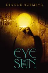 Book cover of Eye of the Sun by Dianne Hofmeyr