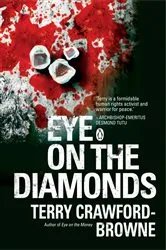 Book cover of Eye on the Diamonds by Terry Crawford-Browne