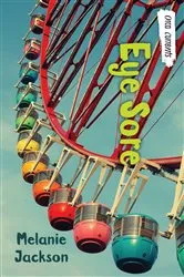 Book cover of Eye Sore by Melanie Jackson