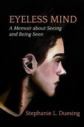 Book cover of Eyeless Mind by Stephanie Duesing