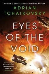 Book cover of Eyes of the Void by Adrian Tchaikovsky
