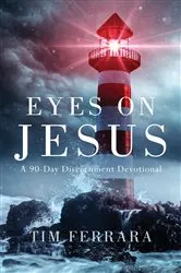 Book cover of Eyes On Jesus by Tim Ferrara