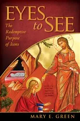 Book cover of Eyes to See by Mary E. Green
