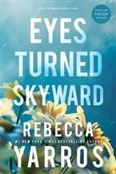 Book cover of Eyes Turned Skyward by Rebecca Yarros