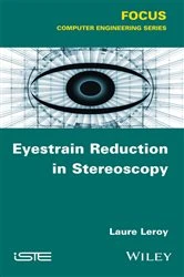Book cover of Eyestrain Reduction in Stereoscopy by Laure Leroy