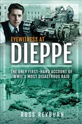 Book cover of Eyewitness at Dieppe by Ross Reyburn