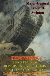 Book cover of Eyewitness, Being Personal Reminiscences Of Certain Phases Of The Great War, by Unknown