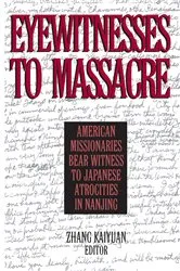 Book cover of Eyewitnesses to Massacre by Zhang Kaiyuan
