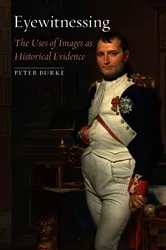 Book cover of Eyewitnessing by Peter Burke