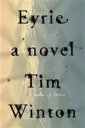 Book cover of Eyrie by Tim Winton