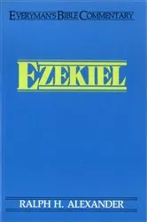 Book cover of Ezekiel- Everyman's Bible Commentary by Ralph Alexander