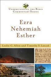 Book cover of Ezra, Nehemiah, Esther (Understanding the Bible Commentary Series) by Leslie C. Allen
