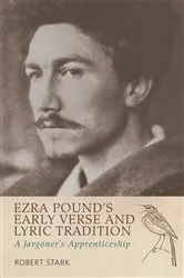 Book cover of Ezra Pound's Early Verse and Lyric Tradition by Robert Stark